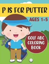 P is for Putter