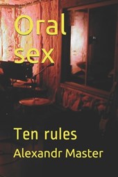 Oral sex: Ten rules