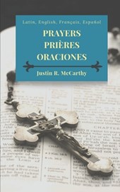 Prayers, Prières, Oraciones: Latin, English, Français, Español