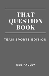 That Question Book: Team Sports Edition