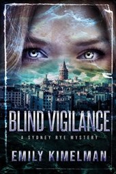 Blind Vigilance (A Sydney Rye Mystery, Book #13)