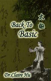 Back to Basic: Back to Basic leaded me Practice Tai Chi, Learn Life, and know How to Live a Happy Life. Inspire yourself to be health