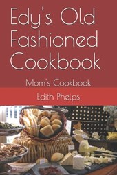 Edy's Old Fashioned Cookbook: Mom's Cookbook