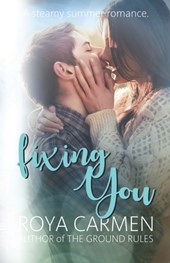 Fixing You: A steamy summer romance