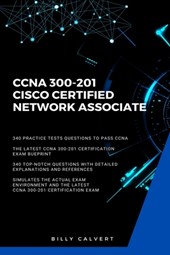 CCNA: CCNA 200-301: Cisco Certified Network Associate
