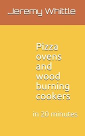 Pizza ovens and wood burning cookers: in 20 minutes