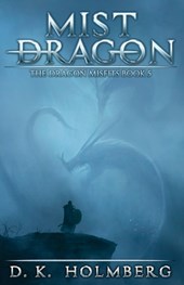 Mist Dragon: An Epic Fantasy Adventure
