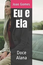 Eu e Ela: Doce Alana