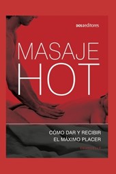Masaje Hot: erotismo y bienestar