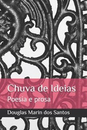 Chuva de Ideias: Poesia e prosa