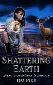 Shattering Earth: An Urban Fantasy Adventure