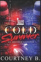 Cold Summer: My Brother's Keeper