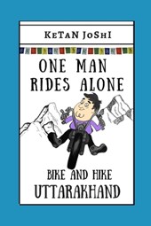 One Man Rides Alone: Bike and Hike Uttarakhand