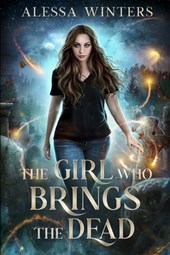 The Girl Who Brings the Dead