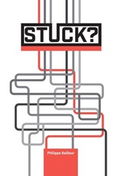 Stuck?: Dealing With Organizational Trauma