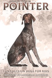 Pointer: Fun Facts on Dogs for Kids #15