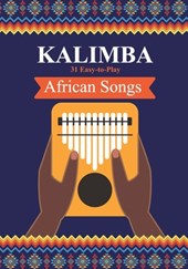 Kalimba. 31 Easy-to-Play African Songs