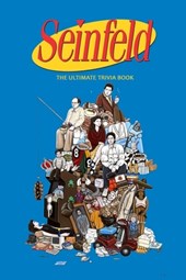 Seinfeld: The Ultimate Trivia Book: Seinfeld Quiz Book
