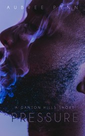 Pressure: A Ganton Hills Short