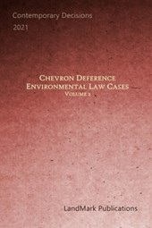 Chevron Deference: Environmental Law Cases: Volume 2