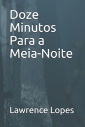 Doze Minutos Para a Meia-Noite