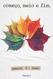 Começo, Meio e Fim