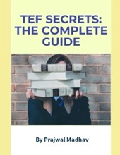 TEF Secrets: The Complete Guide: With Insider Tips