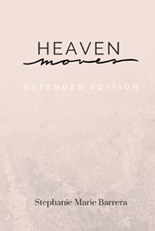 Heaven Moves: Extended Edition