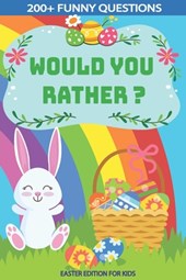 Would You Rather? Easter Edition for Kids