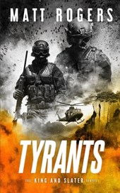 Tyrants: A King & Slater Thriller