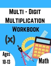 Multi - Digit multiplication workbook