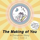 The Making of You: A Donation Story