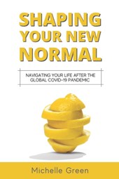 Shaping Your New Normal