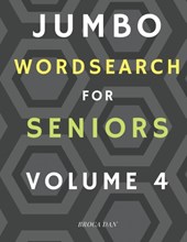 Jumbo Wordsearch for Seniors Volume 4