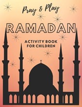 Pray and Play Ramadan Activity Book for kids