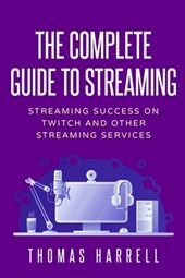 The Complete Guide to Streaming