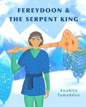 Fereydoon and the Serpent King