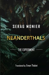 Neanderthals: the experiment