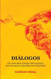 Diálogos de uma realidade implausível em mundos alegóricos possíveis