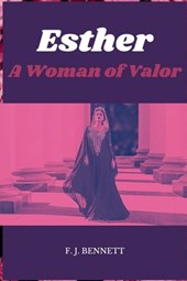 Esther: A Woman of Valor