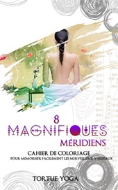 8 Magnifiques Meridiens