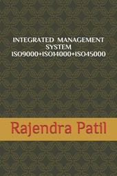 Integrated Management System -- Iso9000+iso14000+iso45000