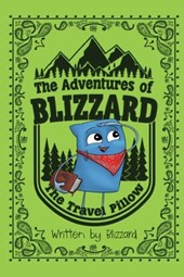 The Adventures of Blizzard the Travel Pillow