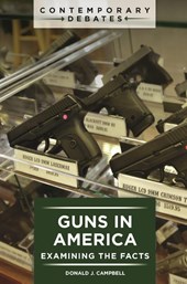 Campbell, D: Guns in America
