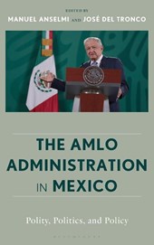The AMLO Administration in Mexico