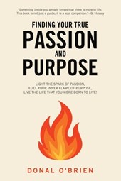 Finding Your True Passion and Purpose