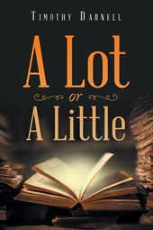 A Lot or a Little
