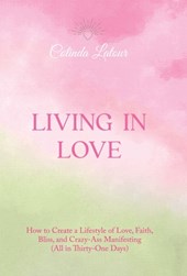 Latour, C: Living in Love