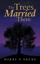 The Trees Married Them