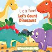 1, 2, 3, Roar! Let's Count Dinosaurs